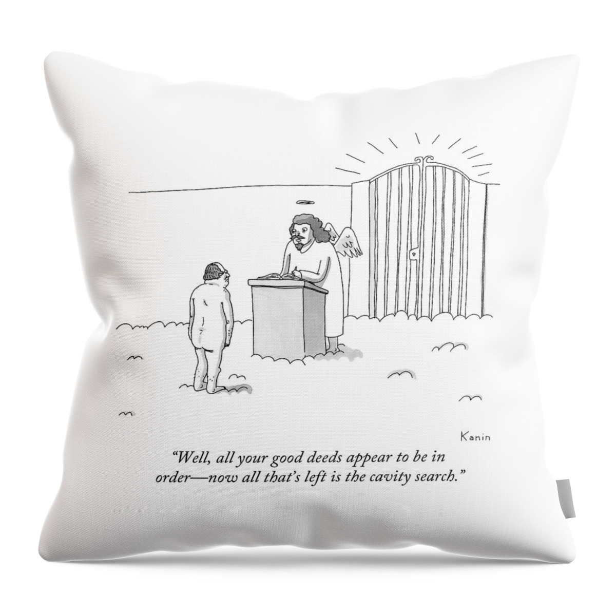 Well, All Your Good Deeds Appear To Be In Order - Throw Pillow