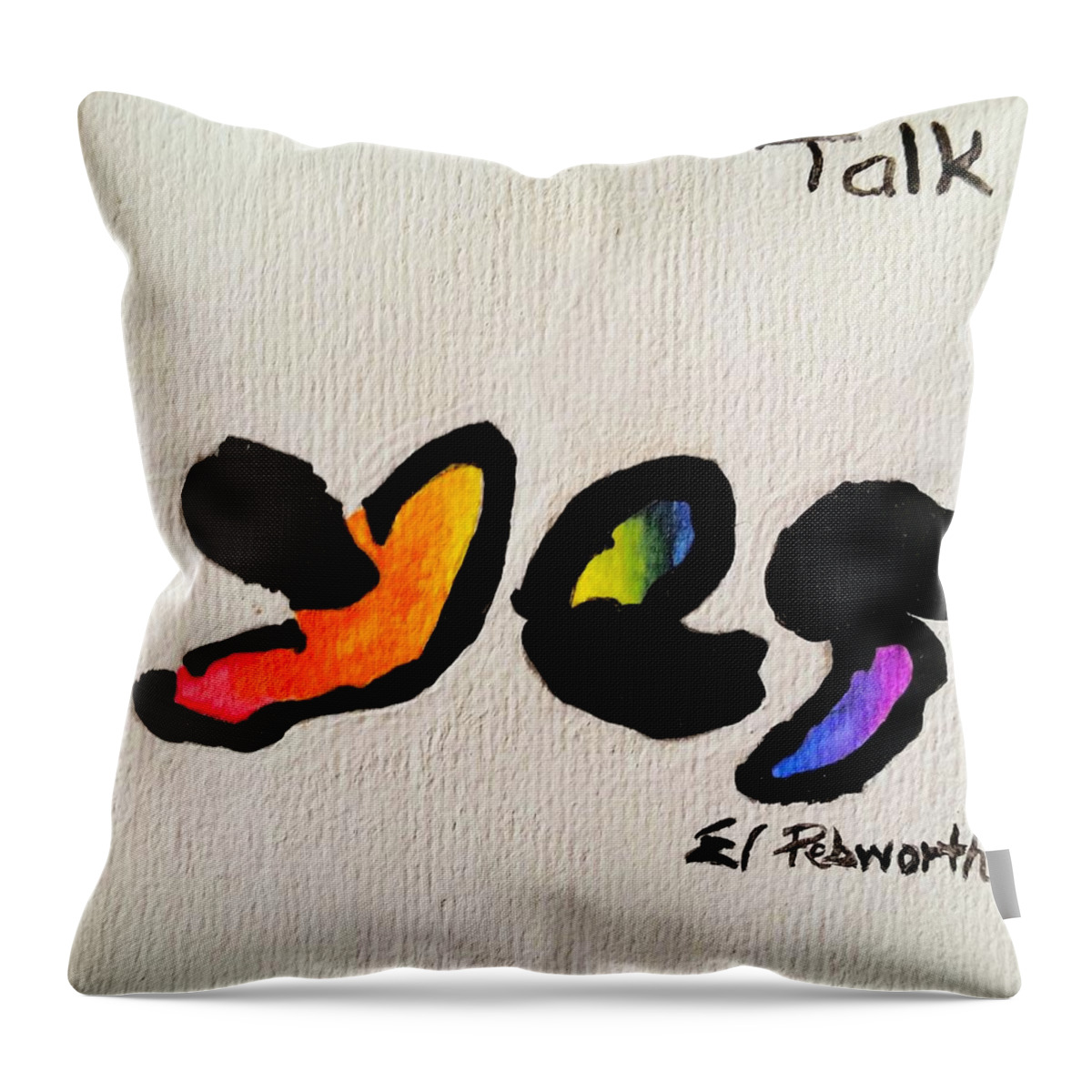 Inking Throw Pillow featuring the painting YES  Talk by Edward Pebworth