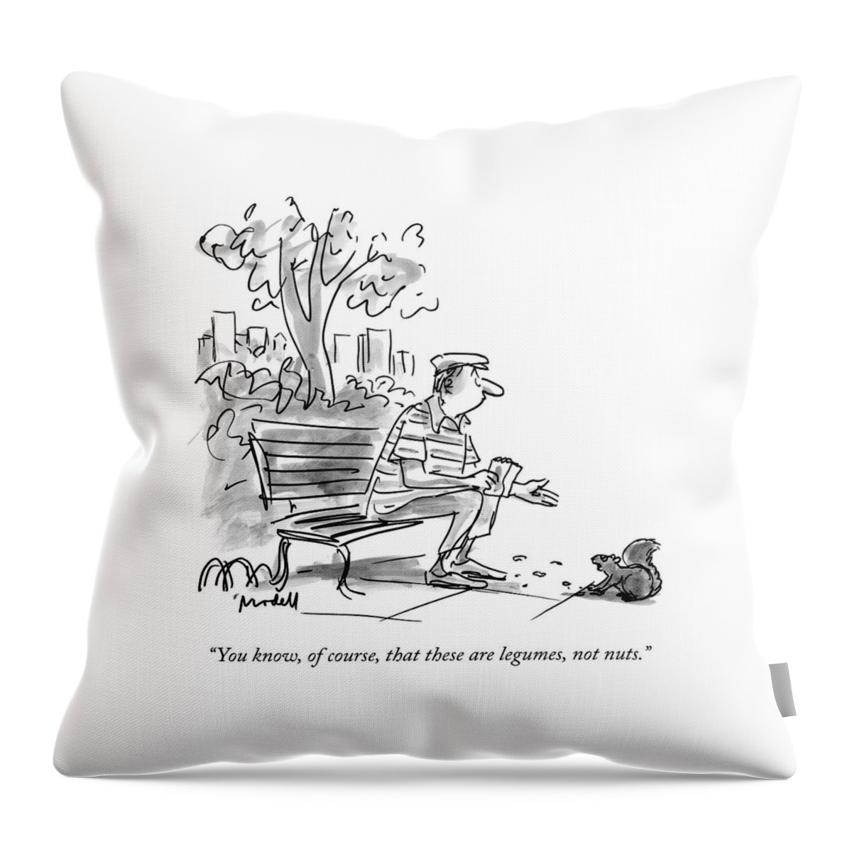 You Know, Of Course, That These Are Legumes Throw Pillow