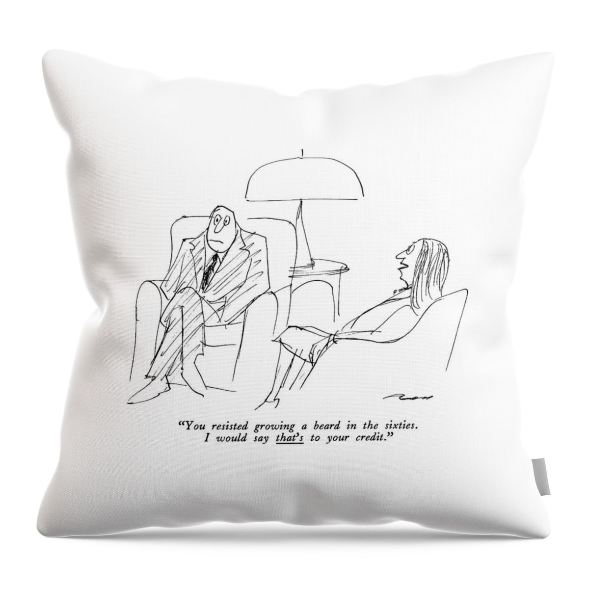 You Resisted Growing A Beard In The Sixties Throw Pillow