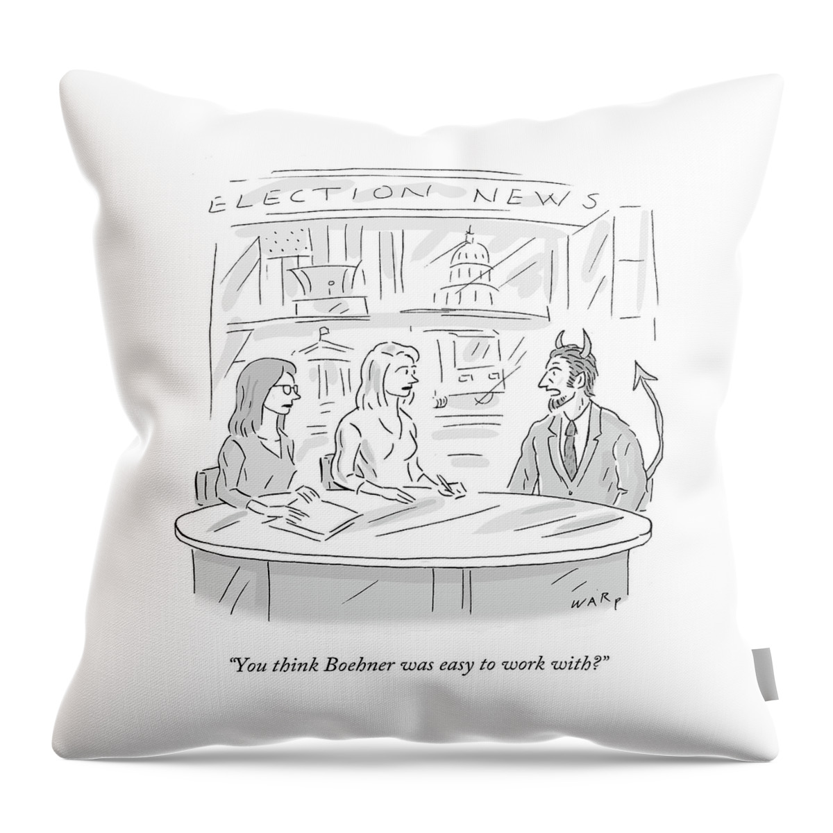 You Think Boehner Was Easy To Work Throw Pillow