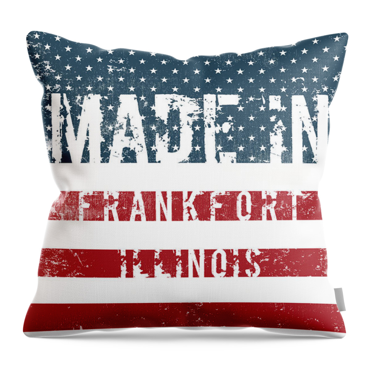 Frankfort Throw Pillow featuring the digital art Made in Frankfort, Illinois #1 by Tinto Designs