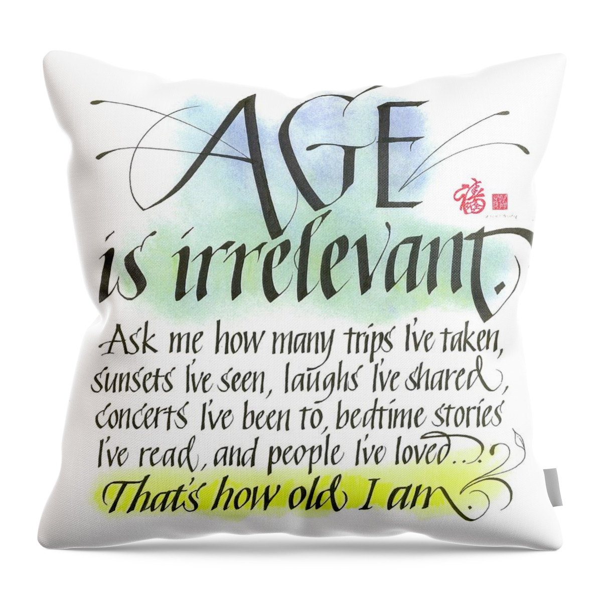 Calligraphy Throw Pillow featuring the drawing Age is Irrelevant by Sally Penley