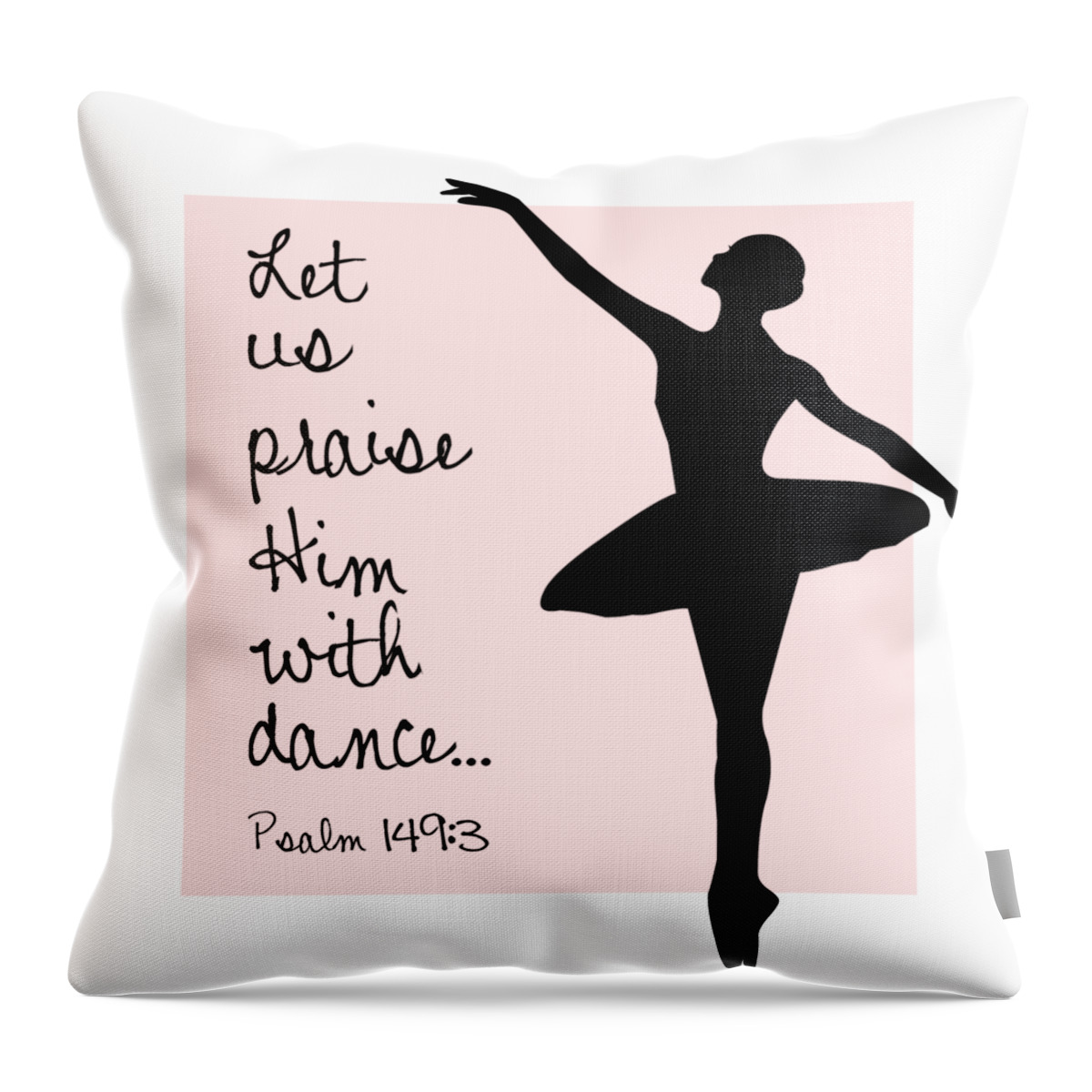 Psalm 149:3 Throw Pillow featuring the digital art Ballerina Praise by Nancy Ingersoll