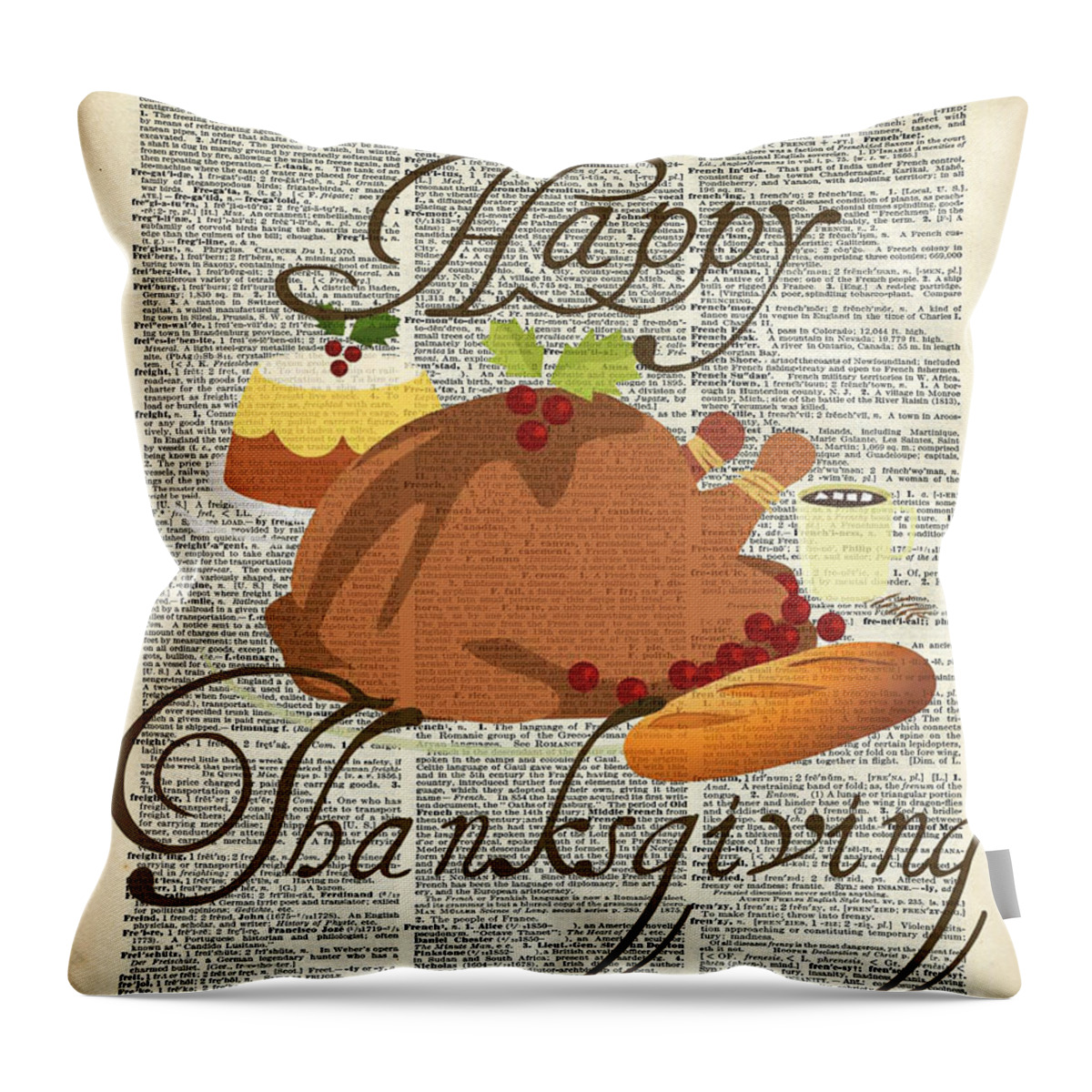 Happy Thanksgiving Throw Pillow featuring the digital art Dictionary Art - Thanksgiving Turkey by Anna W