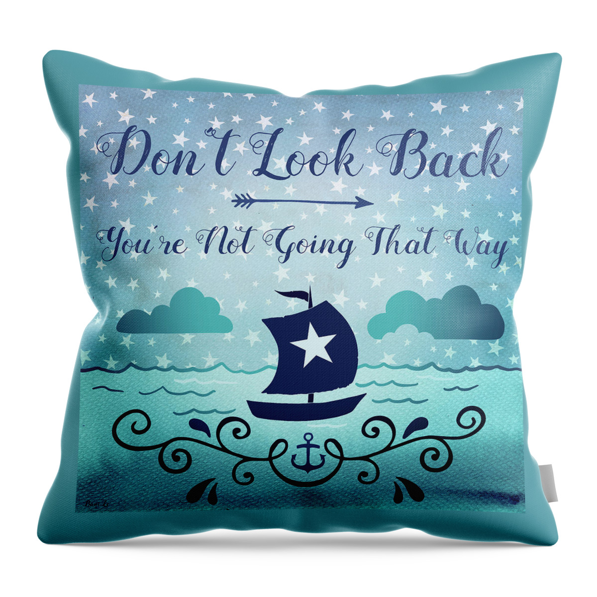 Nautical Throw Pillow featuring the painting Don't Look Back You're Not Going That Way by Little Bunny Sunshine