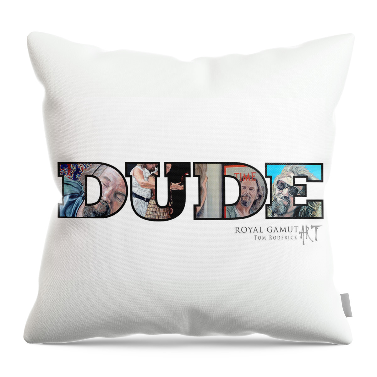 Dude Throw Pillow featuring the digital art Dude Abides by Tom Roderick