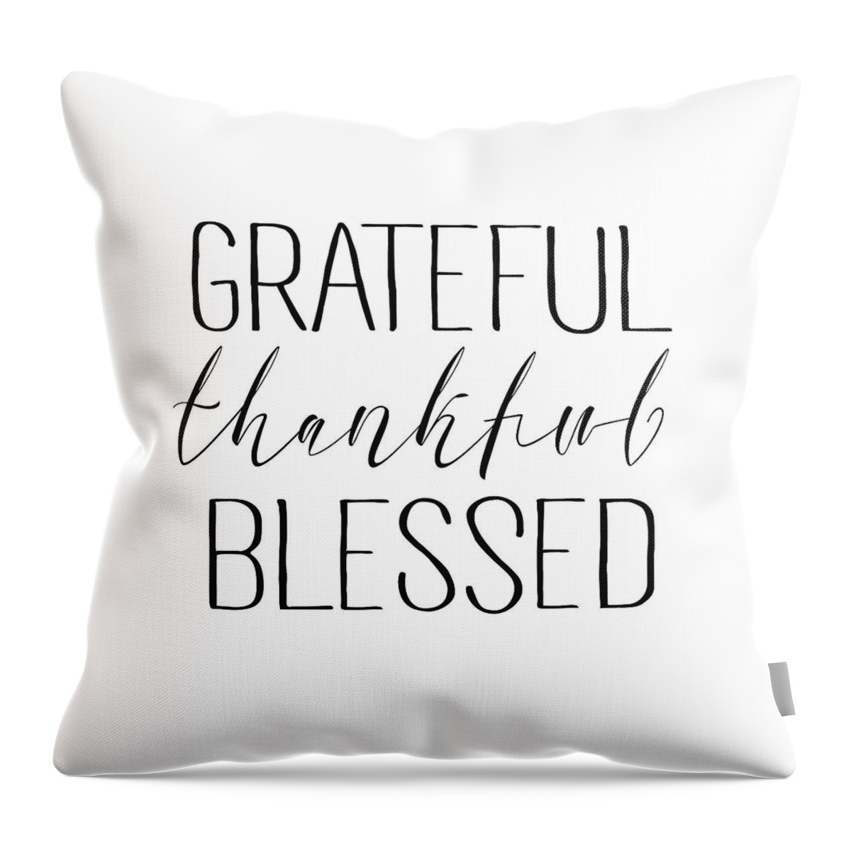 Grateful+thankful+blessed Throw Pillow featuring the digital art Grateful Thankful Blessed by Jaime Friedman