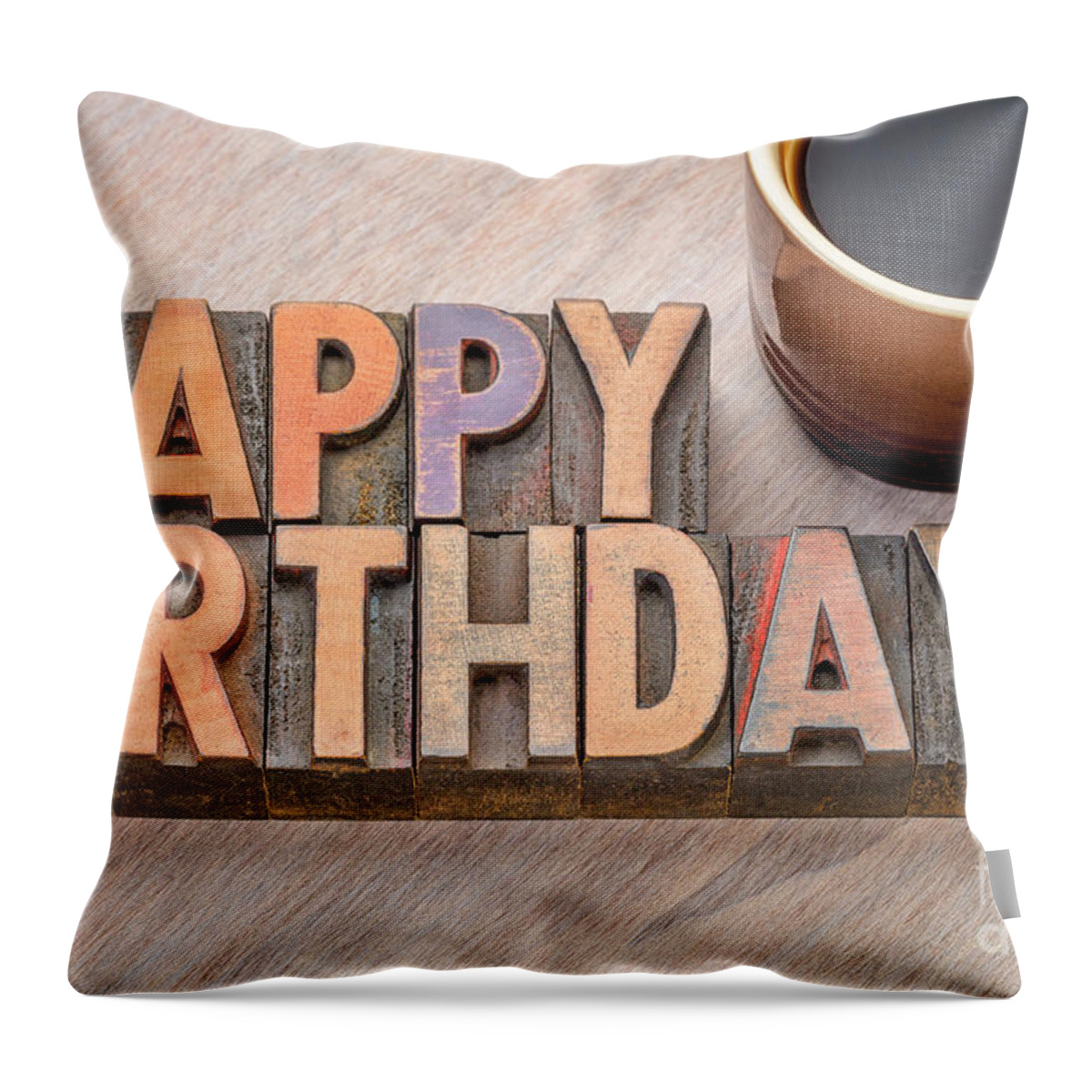 Banner Throw Pillow featuring the photograph Happy Birthday greetings card in wood type by Marek Uliasz