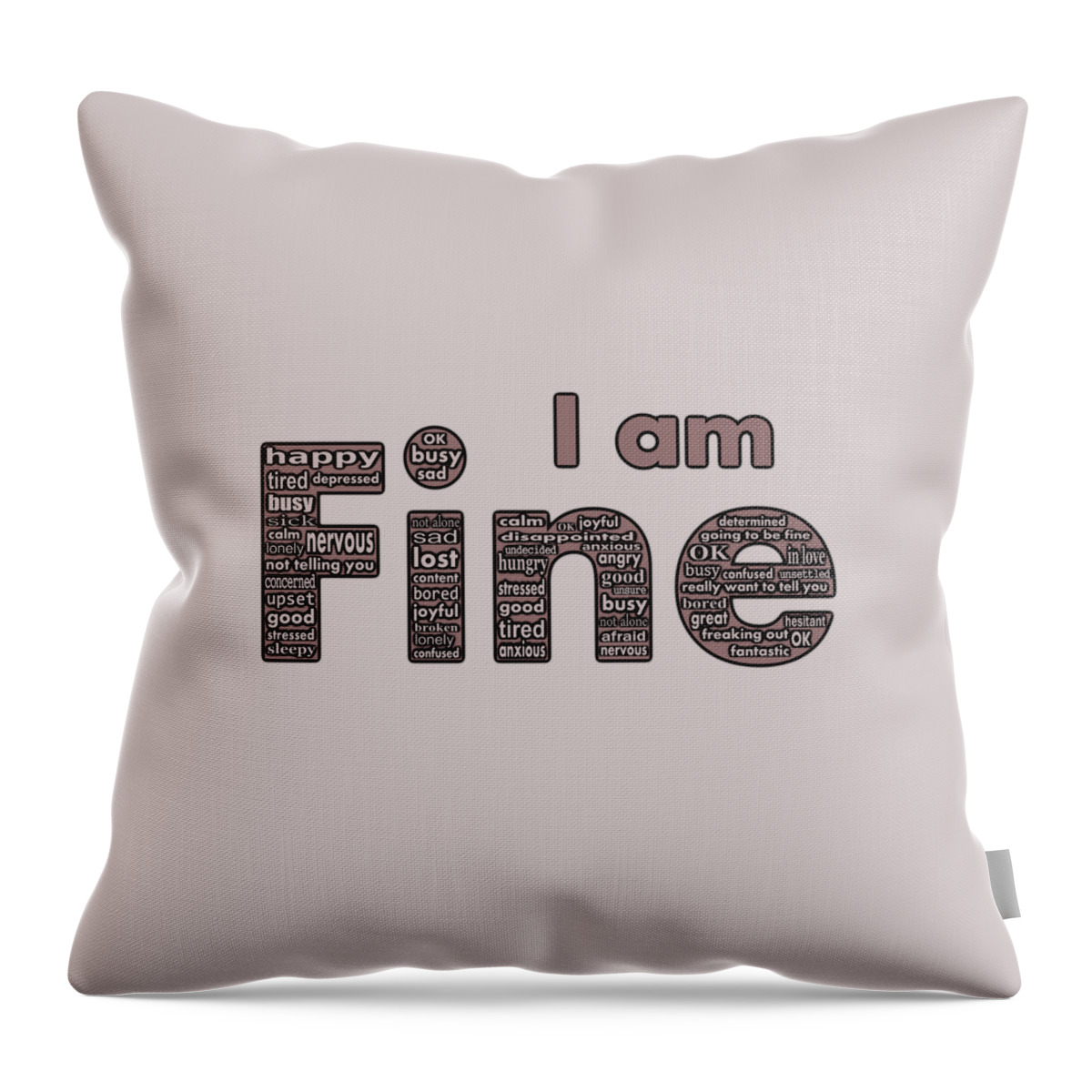 I Throw Pillow featuring the digital art I Am Fine by Anastasiya Malakhova