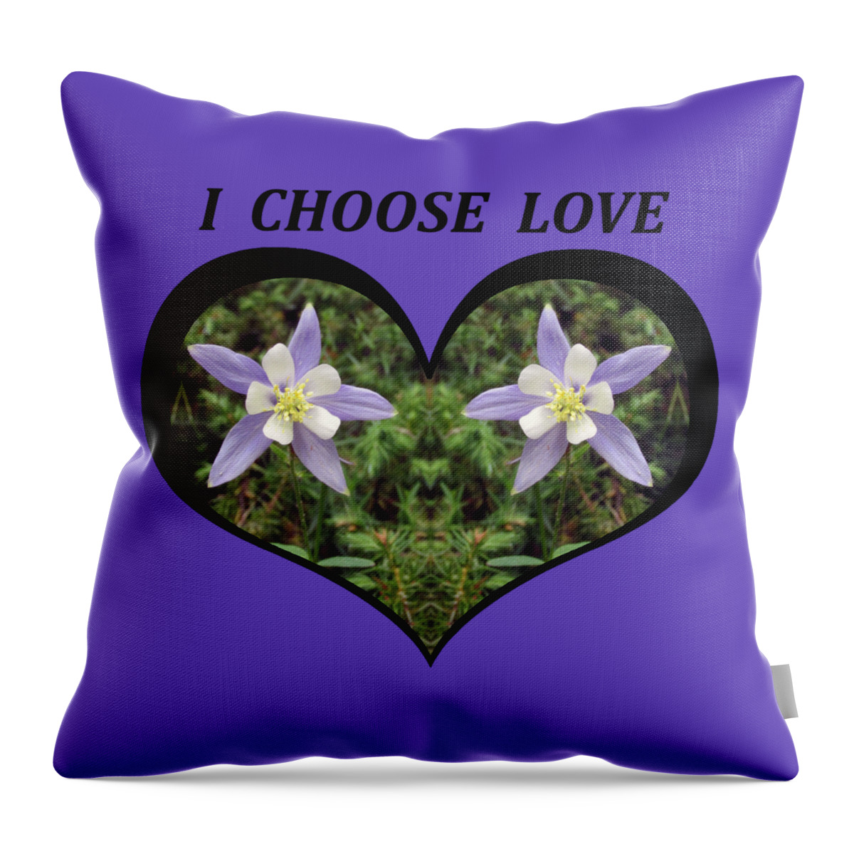 Love Throw Pillow featuring the digital art I Chose Love With A Heart Filled with Columbines by Julia L Wright