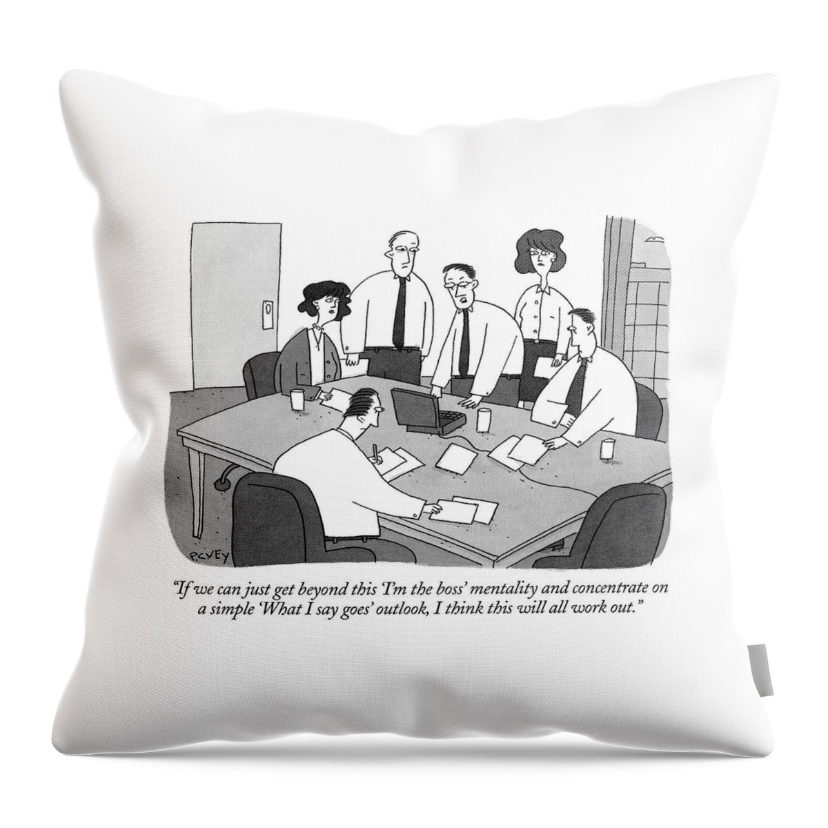 If We Can Just Get Beyond This Im The Boss Mentality Throw Pillow