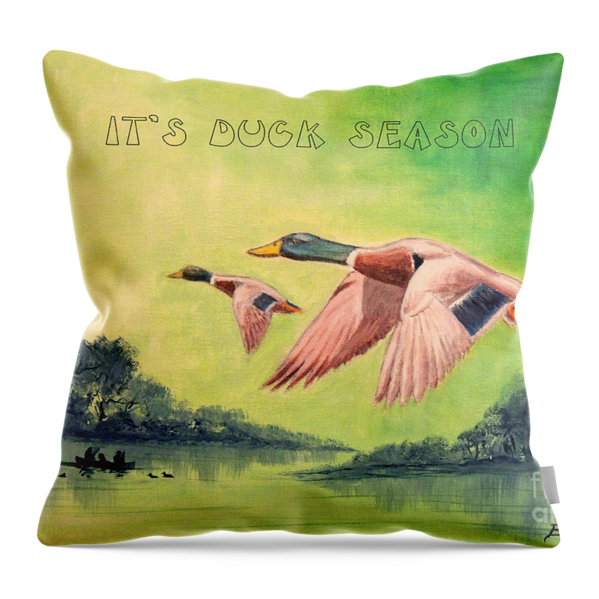 It's Duck Season Throw Pillow featuring the painting IT's DUCK SEASON by Bill Holkham