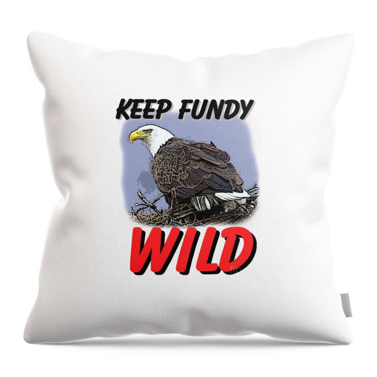 Bay Of Fundy Throw Pillow featuring the mixed media Keep Fundy WILD by Art MacKay