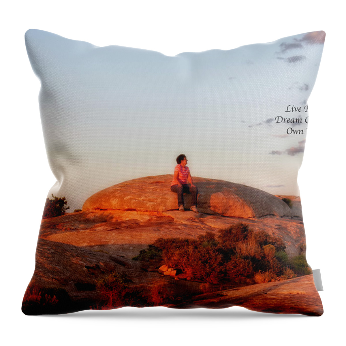 Southern Utah Sunset Throw Pillow featuring the photograph Live Dream Own Southern Utah Sunset Text by Thomas Woolworth