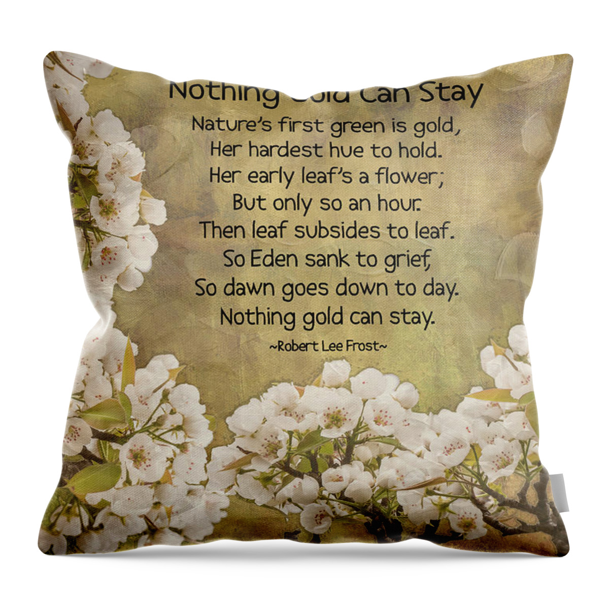 Robert Frost Throw Pillow featuring the photograph Nothing Gold Can Stay by Leslie Montgomery