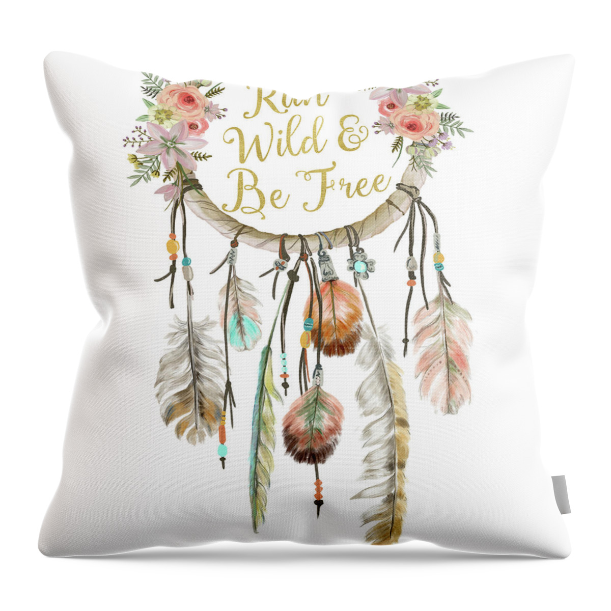Boho Throw Pillow featuring the digital art Run Wild And Be Free Dreamcatcher Boho Feather Pillow by Pink Forest Cafe