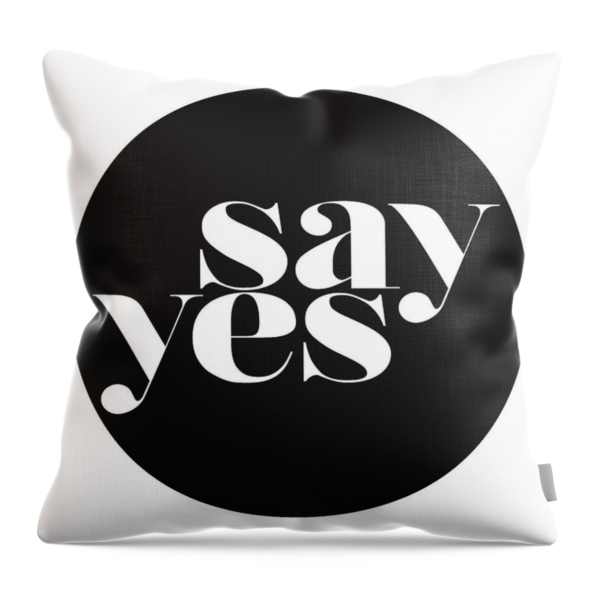 Say Yes Throw Pillow featuring the mixed media Say Yes by Studio Grafiikka
