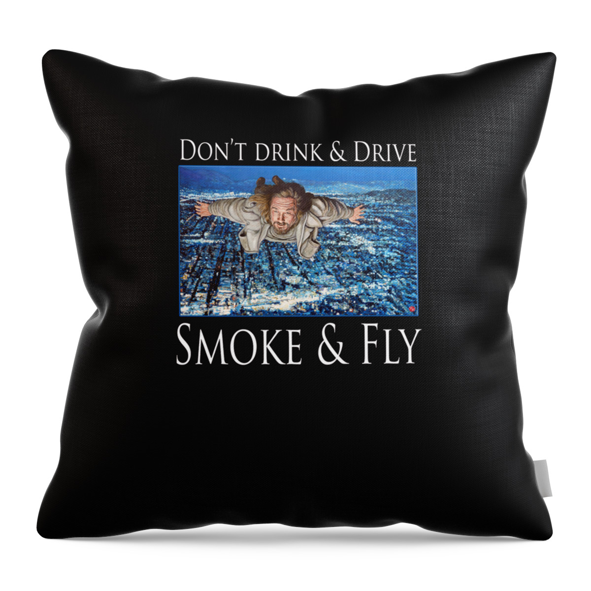 The Dude Throw Pillow featuring the painting Smoke and Fly by Tom Roderick