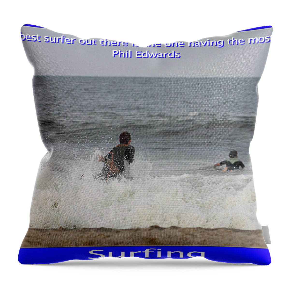 Water Throw Pillow featuring the photograph The Best Surfer by Robert Banach