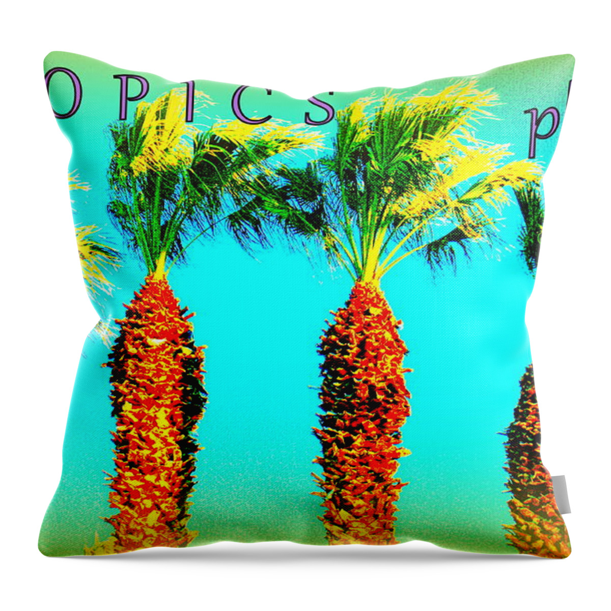  Throw Pillow featuring the photograph Tropics Please by Jacqueline Manos