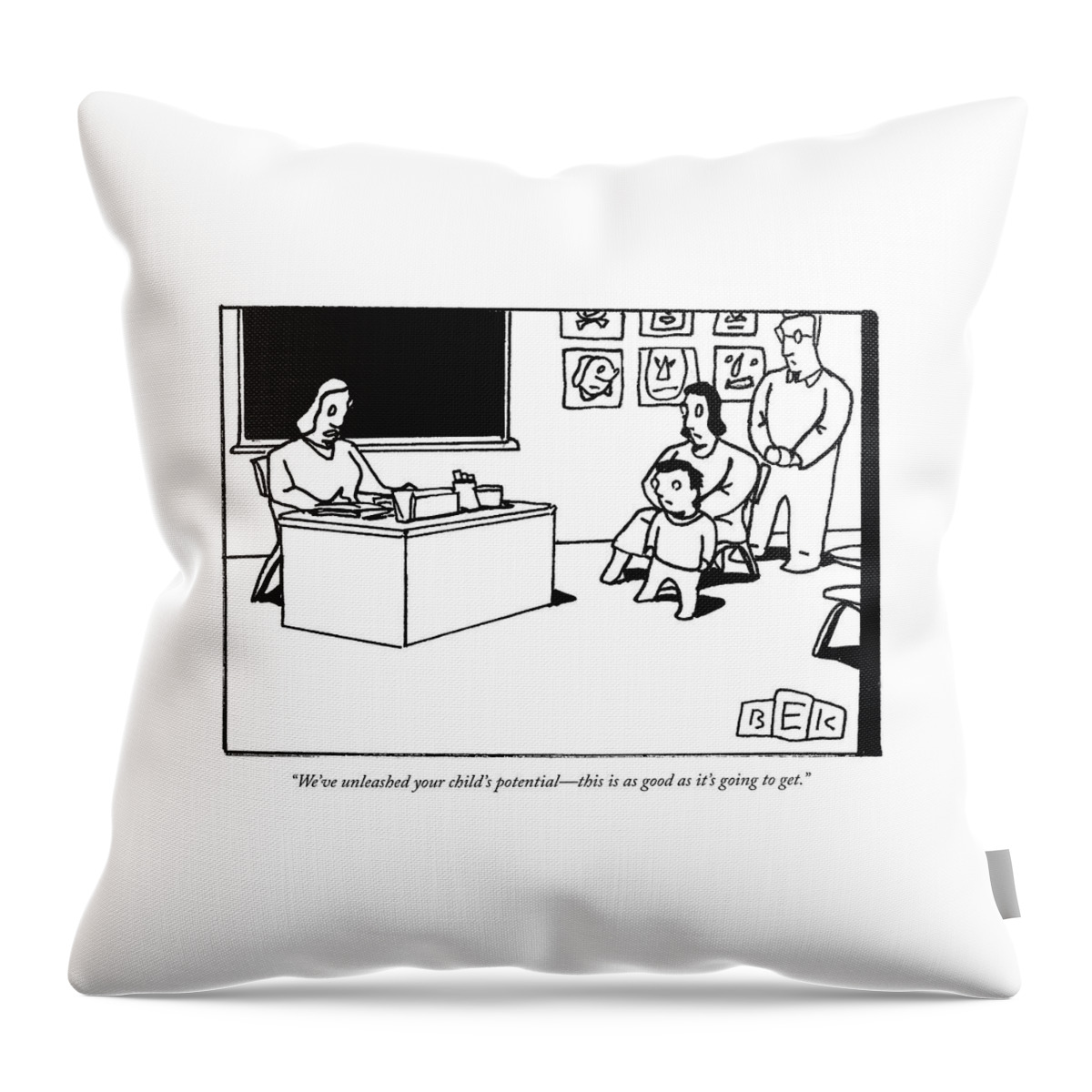 We Have Unleashed Your Childs Potential Throw Pillow