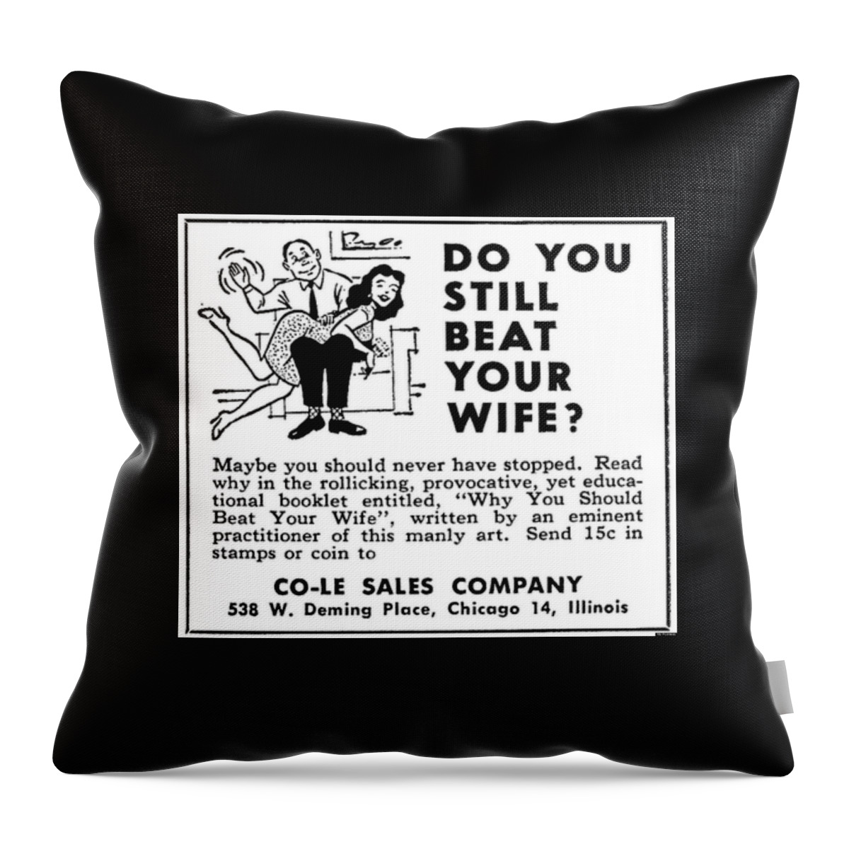 Americana Throw Pillow featuring the digital art Why You Should Beat your Wife by Kim Kent