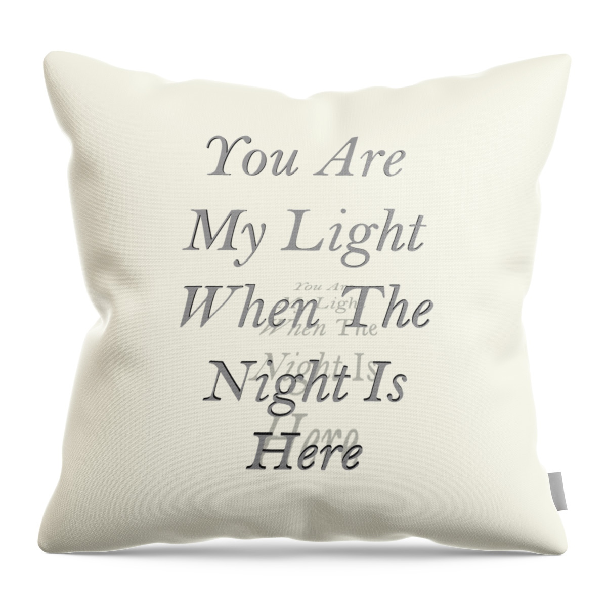 You Are The Light When The Night Is Here Throw Pillow featuring the digital art You Are My Light by Steve Taylor