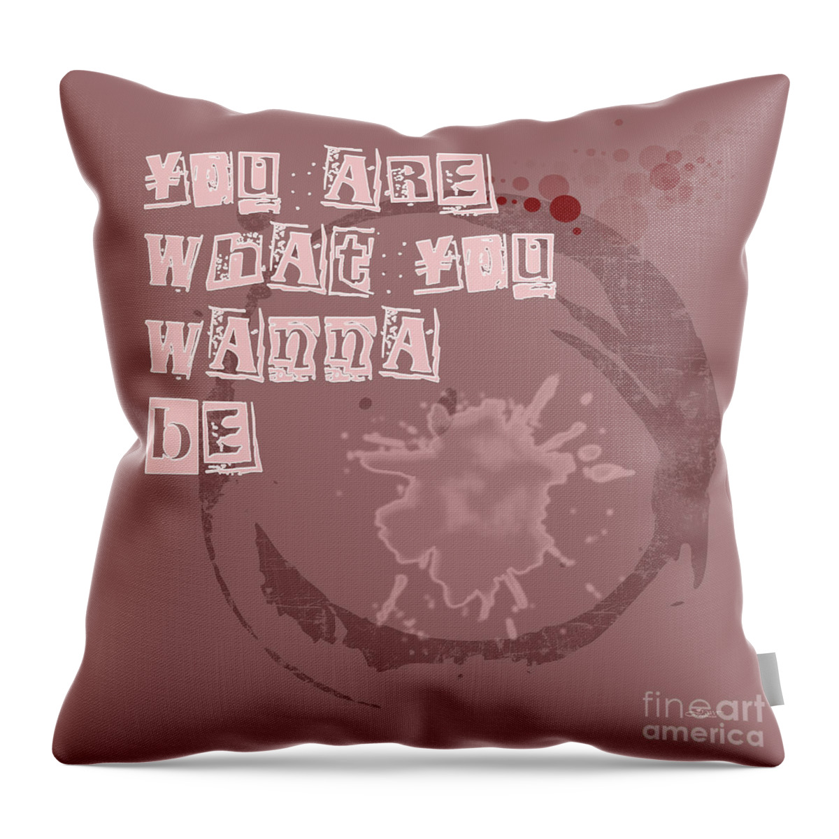Fine Throw Pillow featuring the digital art You Are what You Wanna Be by Jutta Maria Pusl