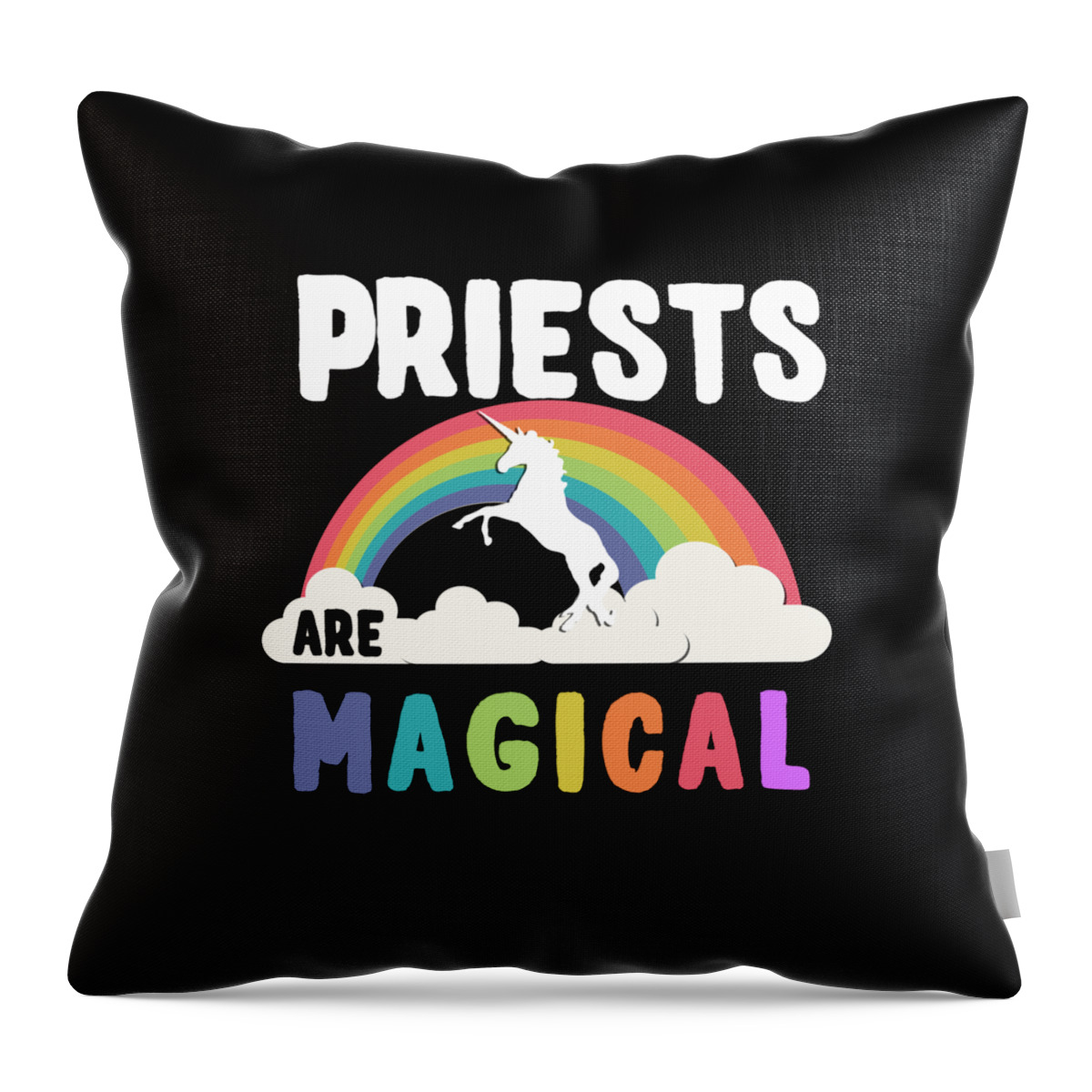Unicorn Throw Pillow featuring the digital art Priests Are Magical #1 by Flippin Sweet Gear