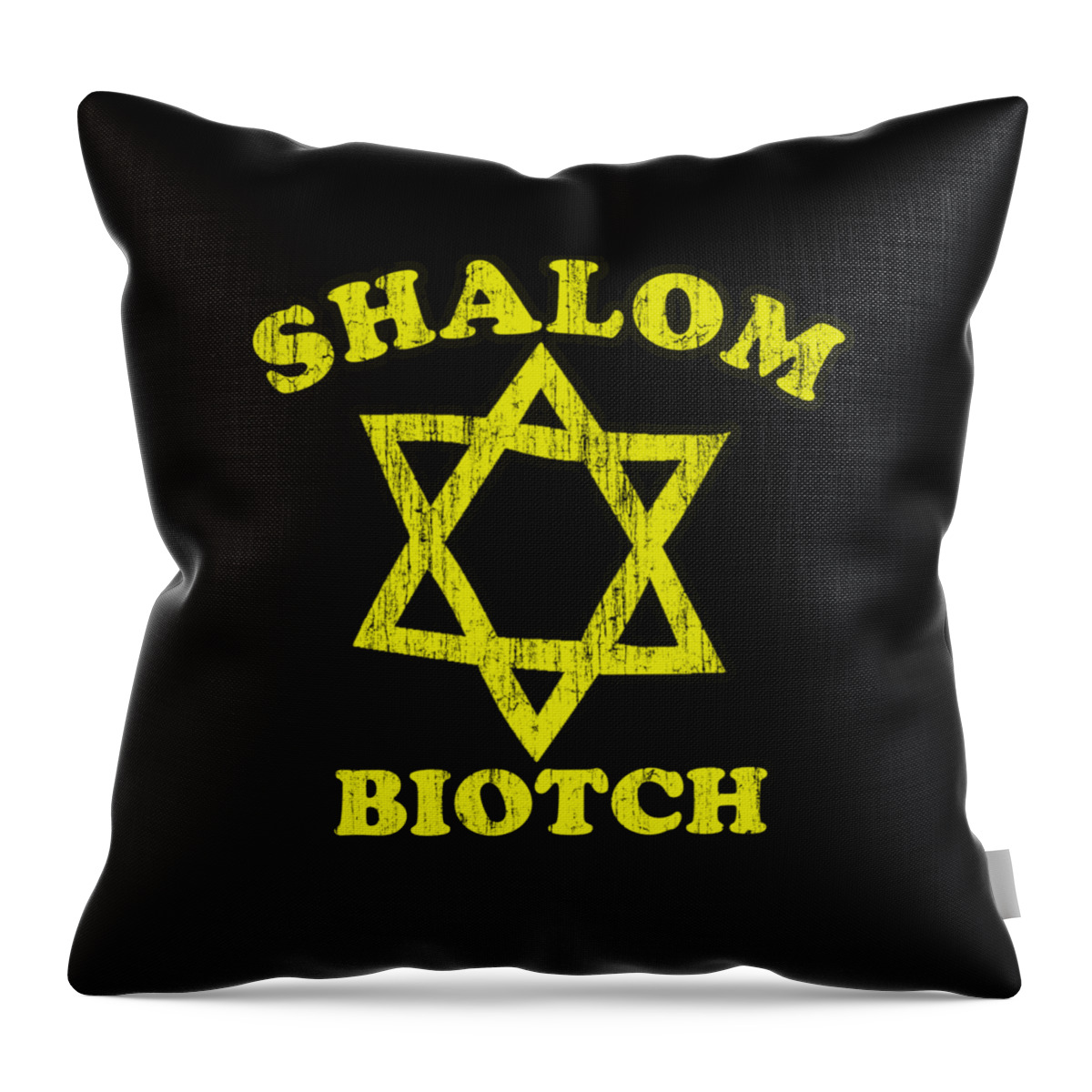 Sarcastic Throw Pillow featuring the digital art Shalom Biotch Funny Jewish #1 by Flippin Sweet Gear