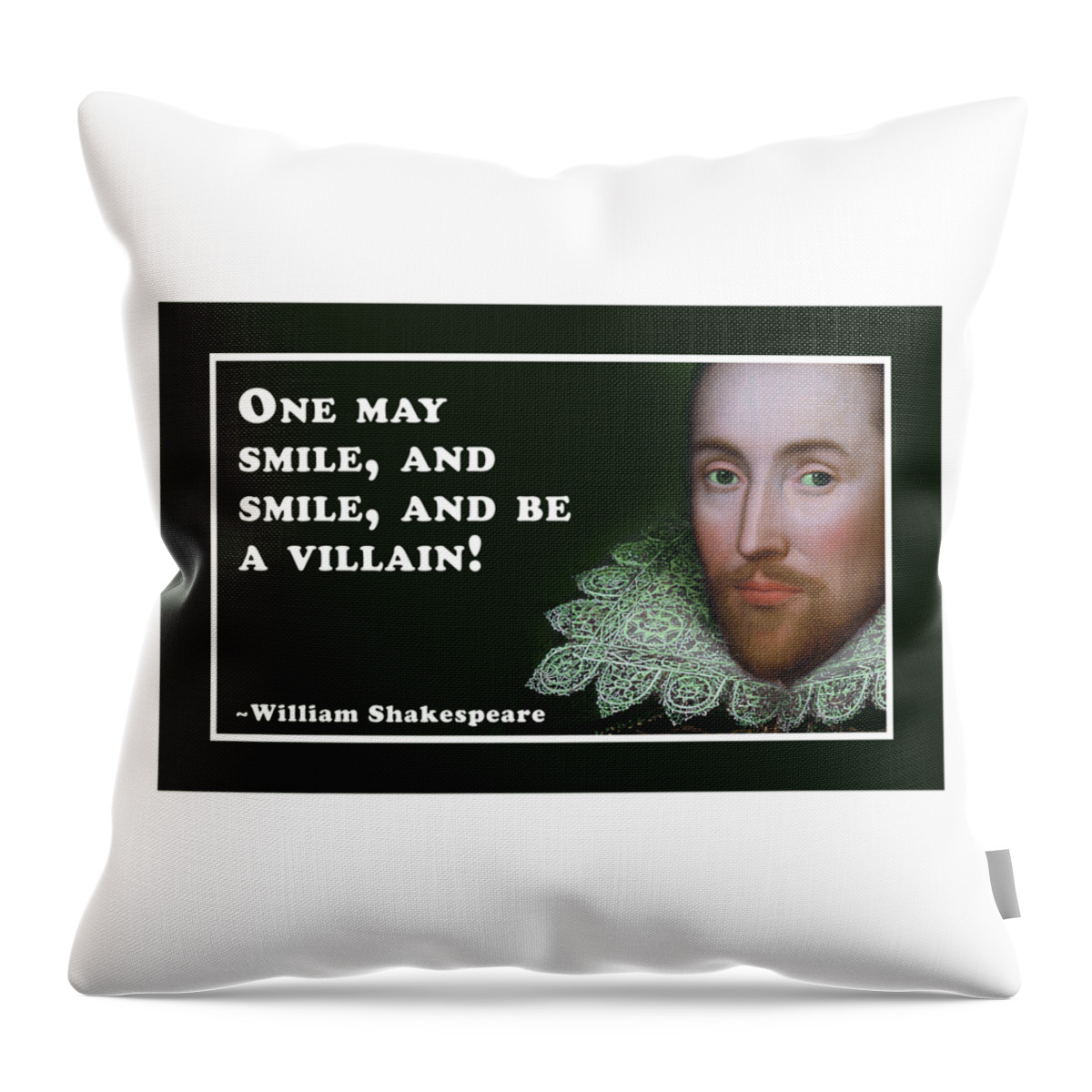 One Throw Pillow featuring the digital art One may smile #shakespeare #shakespearequote #7 by TintoDesigns