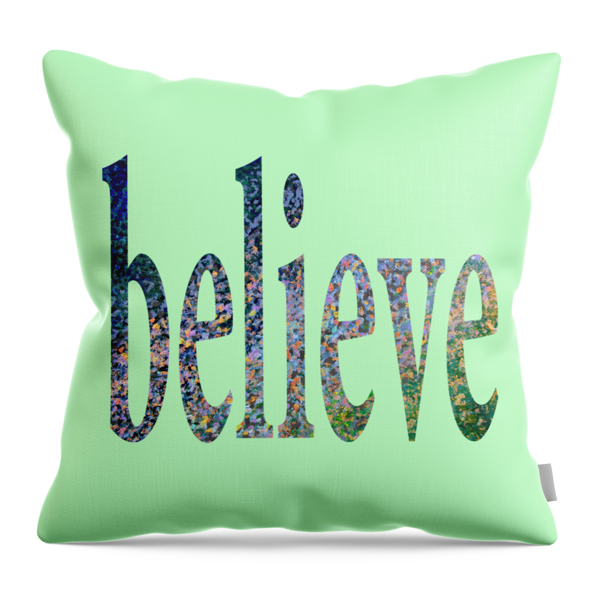 Believe Throw Pillow featuring the digital art Believe by Corinne Carroll
