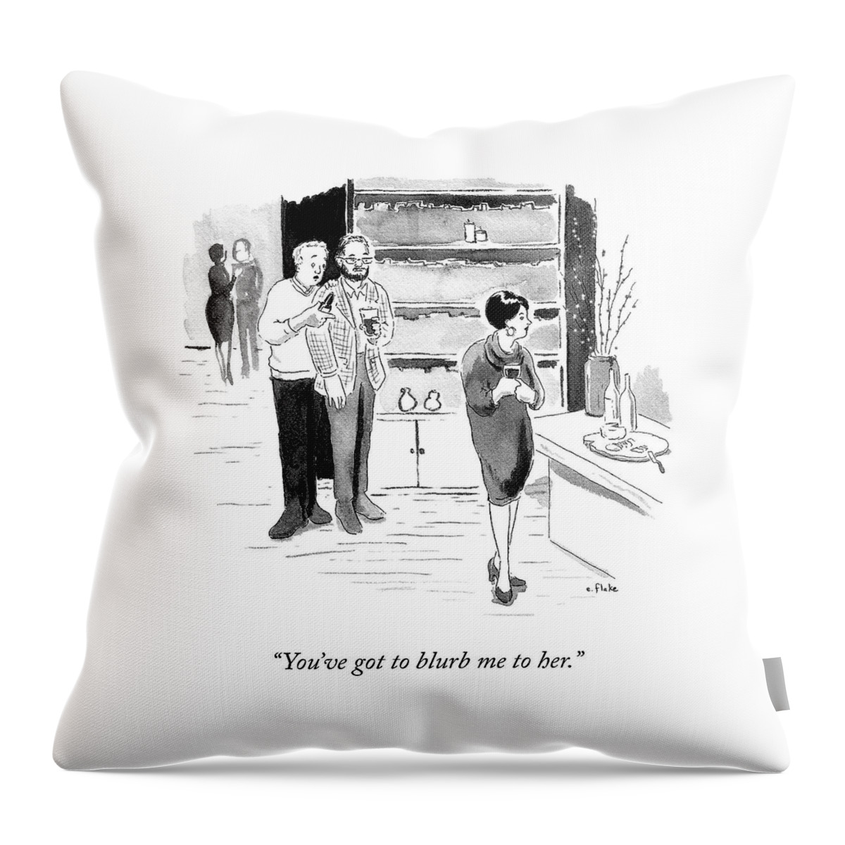 Blurb Me To Her Throw Pillow