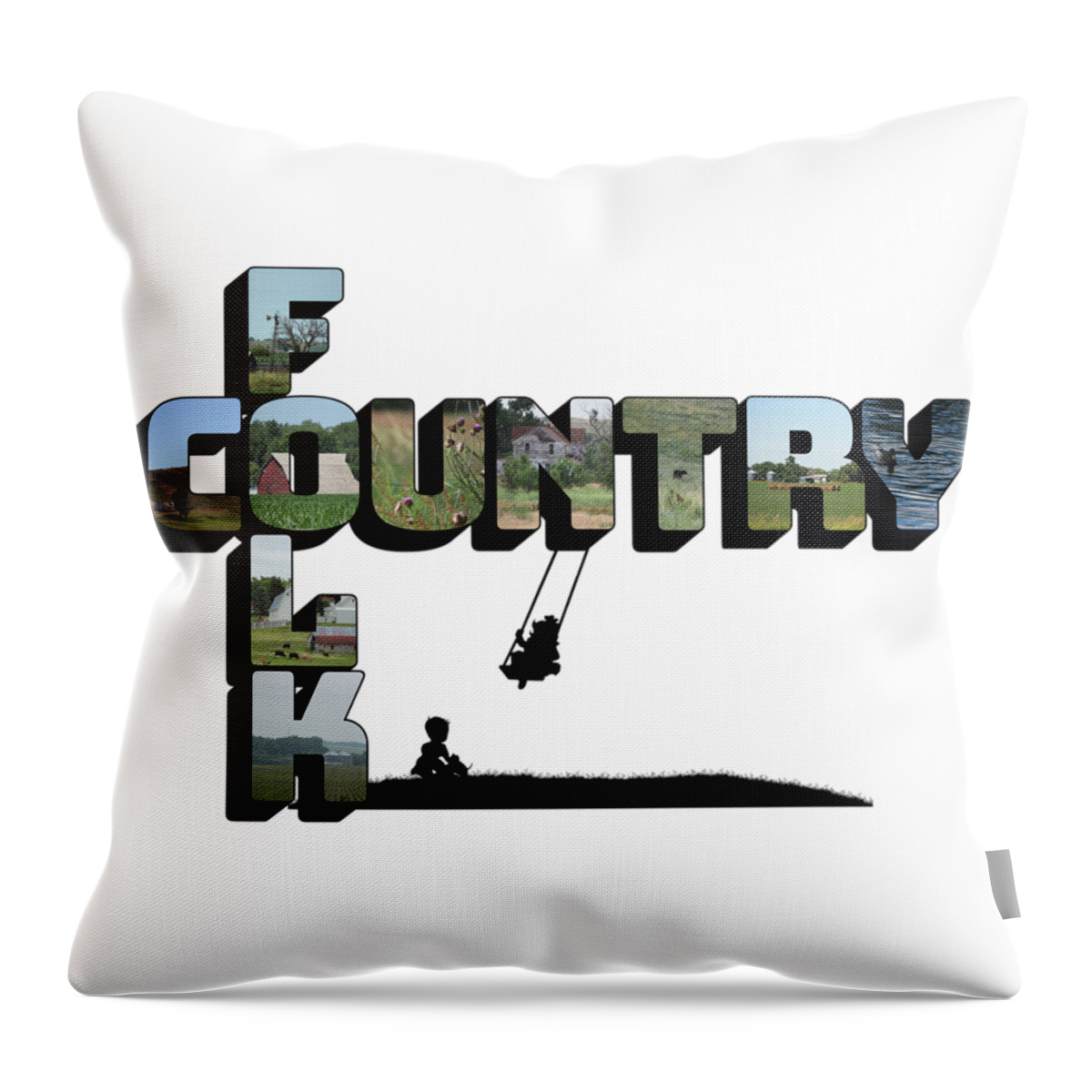 Graphic Art Throw Pillow featuring the photograph Country Folk Big Letter Graphic Art by Colleen Cornelius