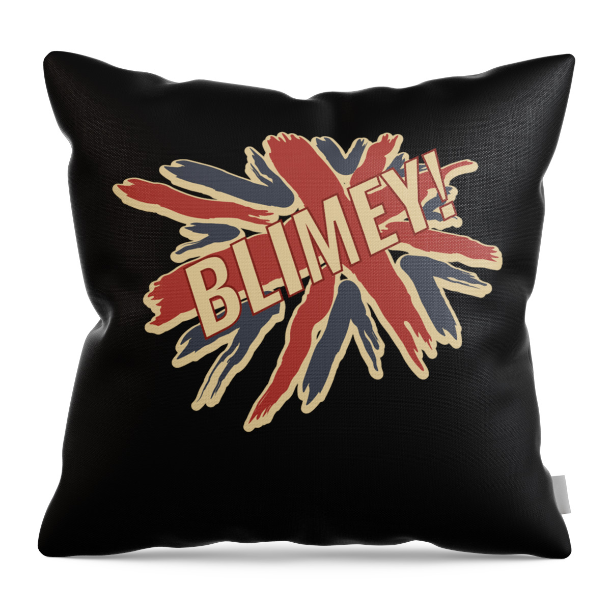 Gifts For Women Throw Pillow featuring the digital art Funny British Slang Gift for Anglophiles Blimey by Martin Hicks