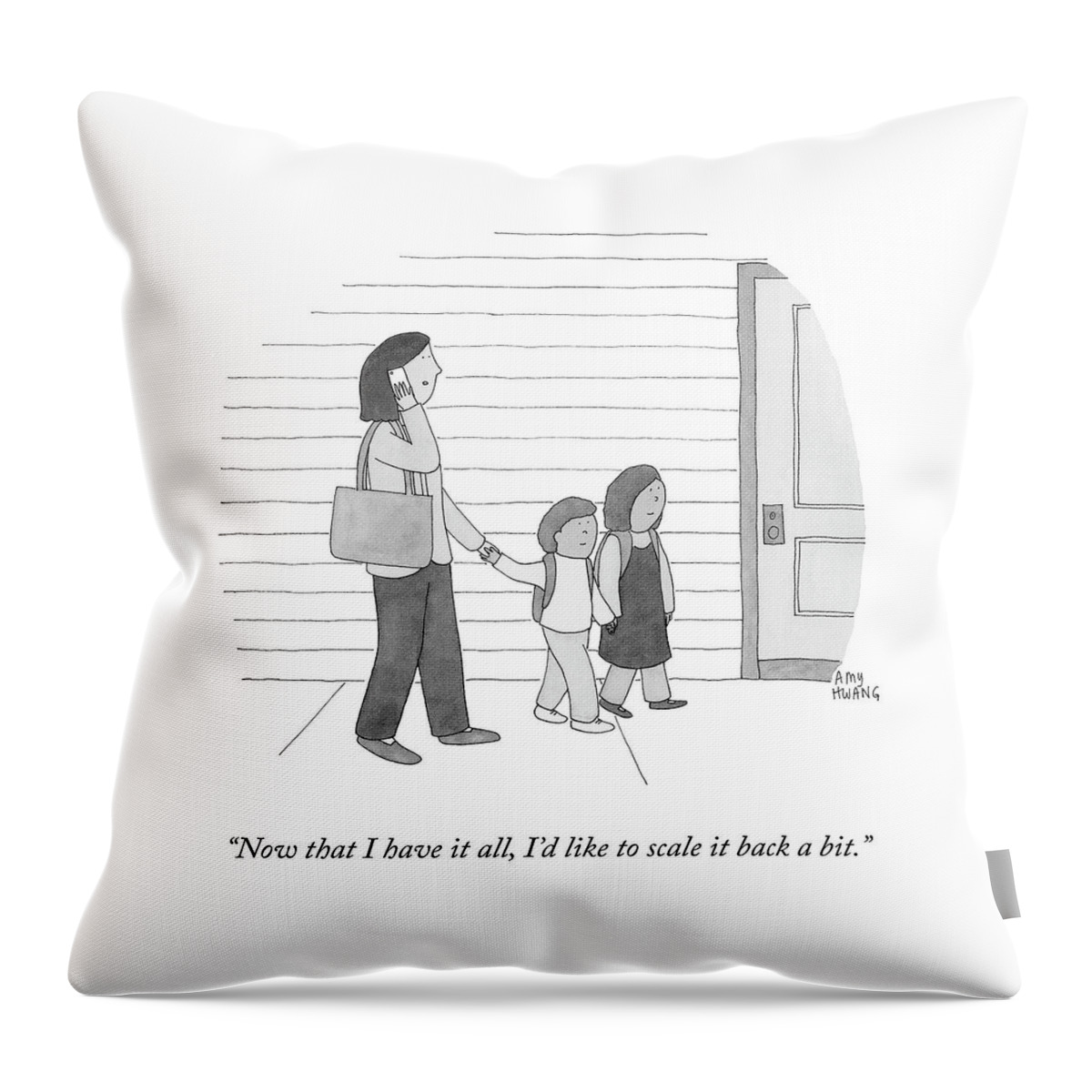 I'd Like To Scale Back Throw Pillow