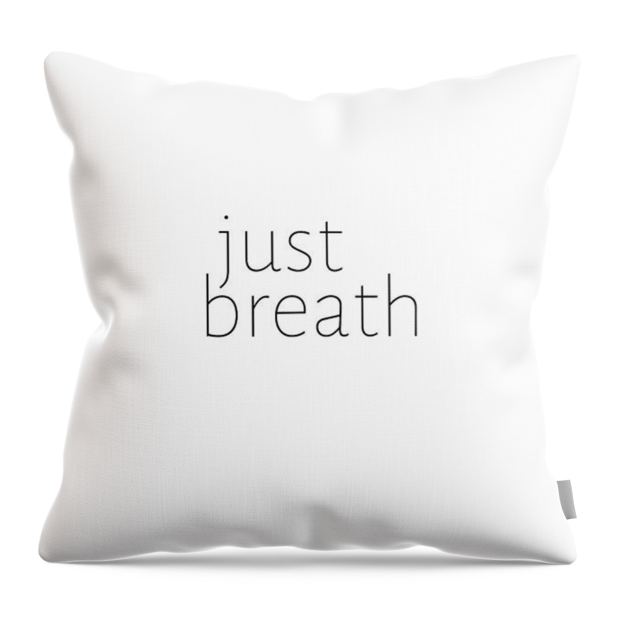 Minimalist Throw Pillow featuring the photograph Just Breath #quotes #minimalist by Andrea Anderegg