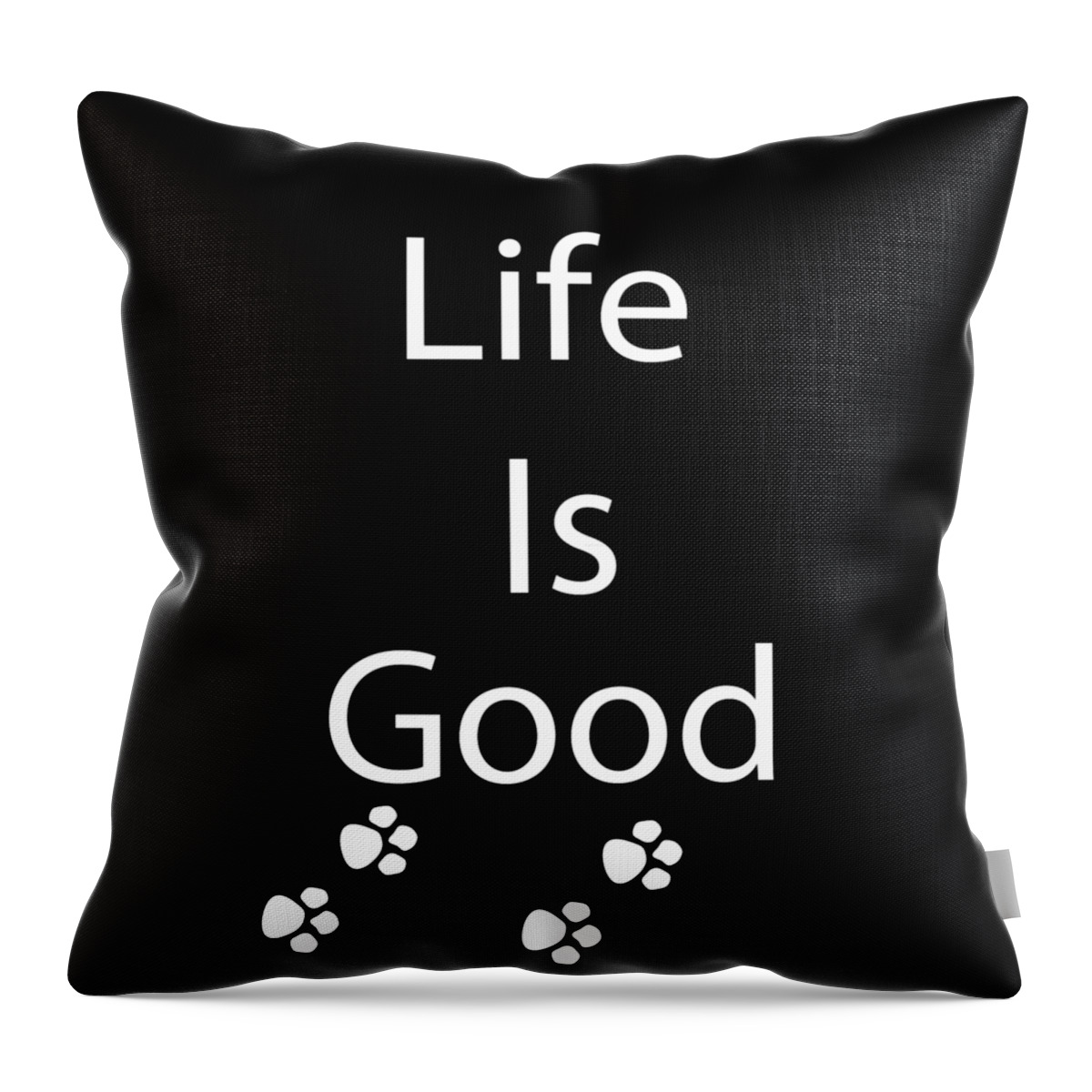 Life Is Good Paw Prints Throw Pillow featuring the photograph Life Is Good Paw Prints by Aimee L Maher ALM GALLERY