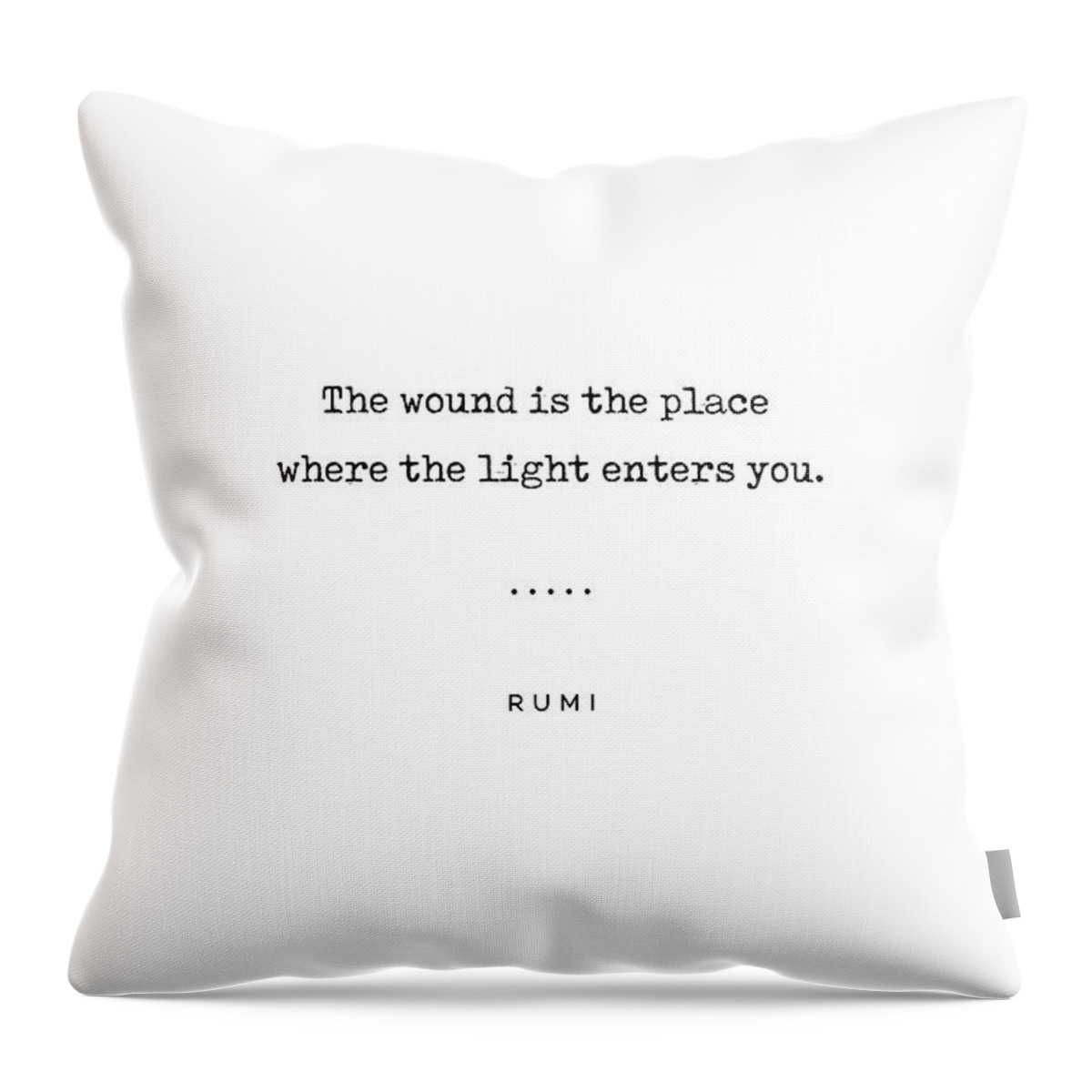 Rumi Quote Throw Pillow featuring the mixed media Rumi Quote 15 - Minimal, Sophisticated, Modern, Classy Typewriter Print by Studio Grafiikka