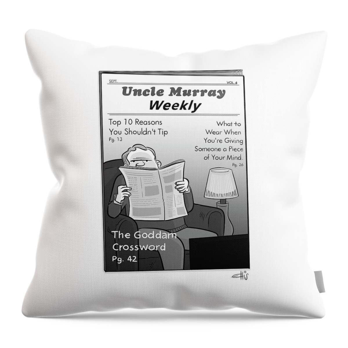 Uncle Murray Weekly Throw Pillow