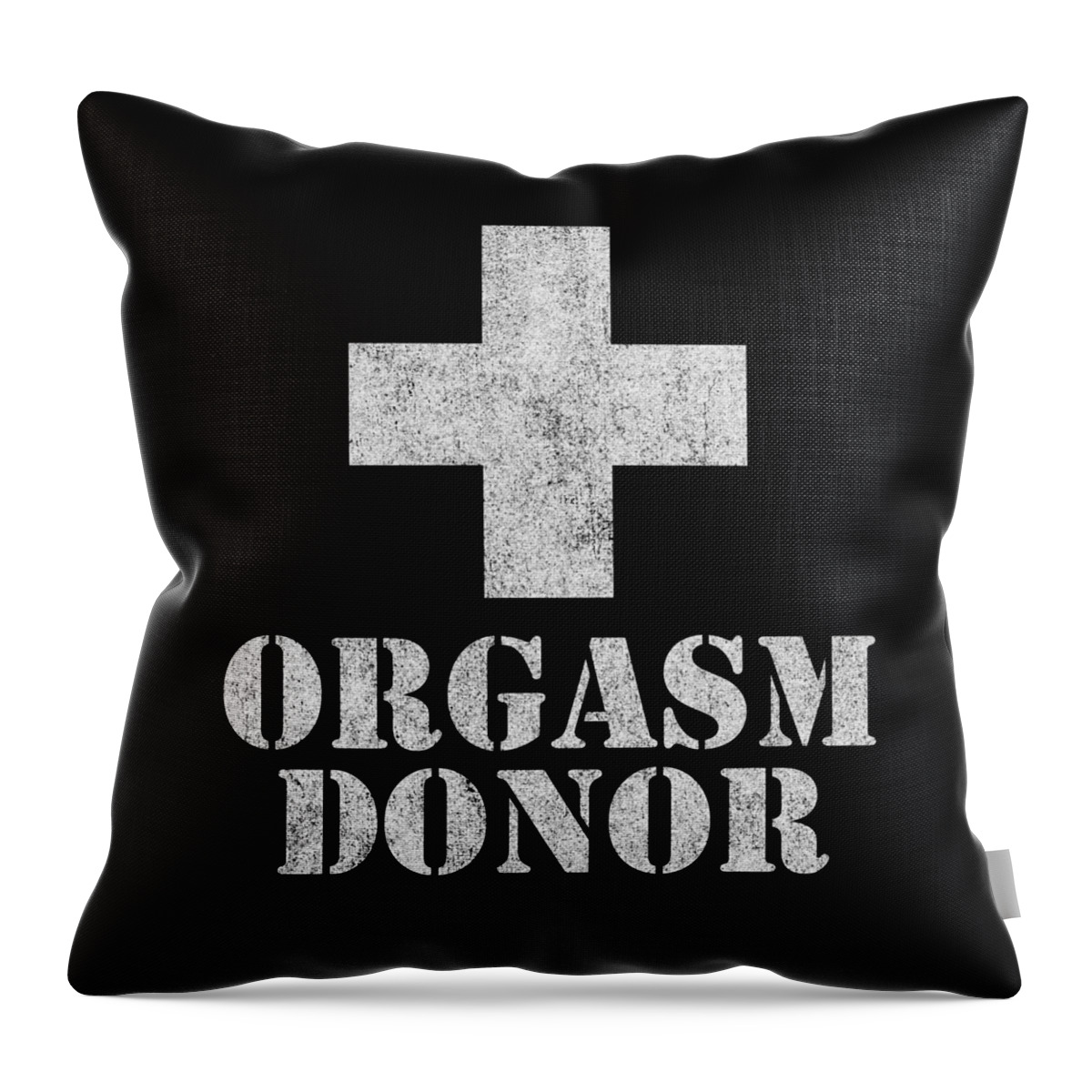 Funny Throw Pillow featuring the digital art Orgasm Donor #1 by Flippin Sweet Gear