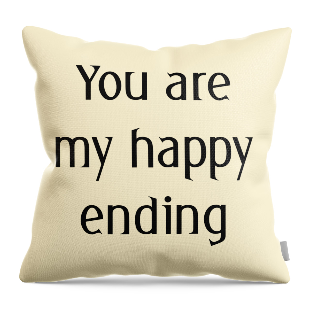 You Are My Happy Ending Throw Pillow featuring the digital art You Are My Happy Ending #1 by Madame Memento