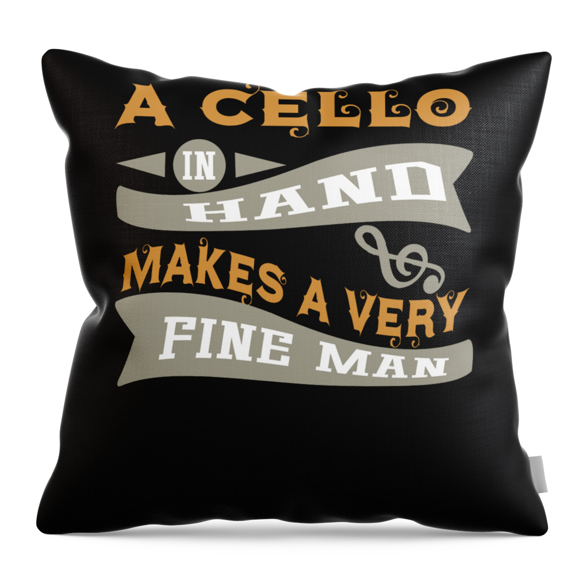 Music Throw Pillow featuring the digital art A Cello in Hand Makes a Very Fine Man by Jacob Zelazny