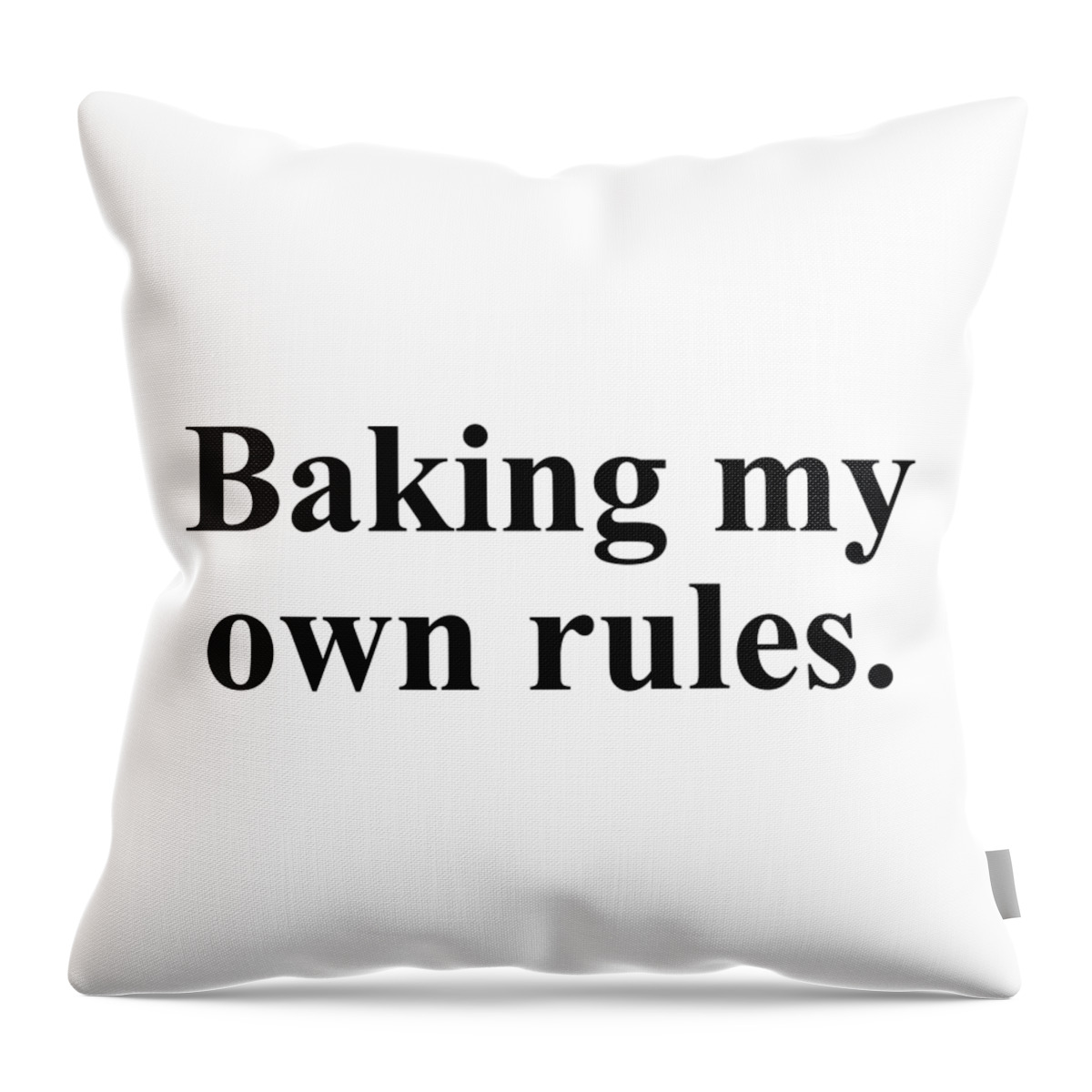 Baker Throw Pillow featuring the digital art Baking my own rules. by Jeff Creation
