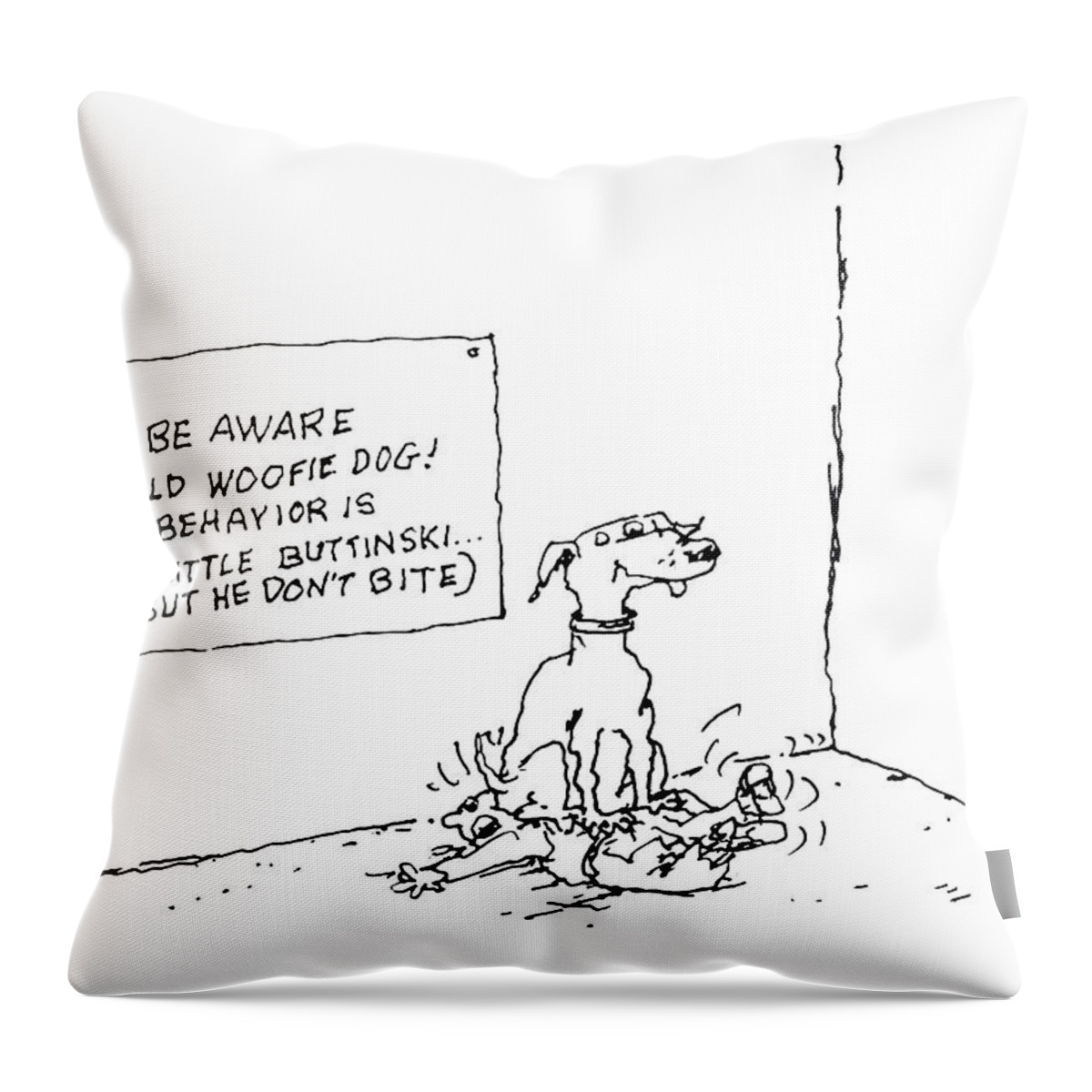 Be Aware Of Old Woofie Dog Throw Pillow