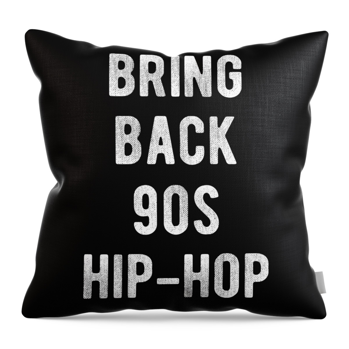 Funny Throw Pillow featuring the digital art Bring Back 90s Hip-Hop by Flippin Sweet Gear