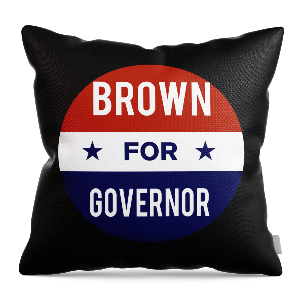 Election Throw Pillow featuring the digital art Brown For Governor by Flippin Sweet Gear