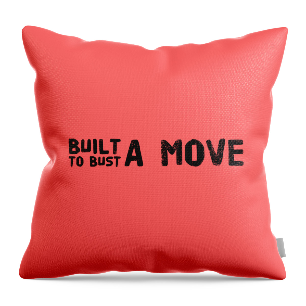 Bust A Move Throw Pillow featuring the digital art Built to Bust a Move Dance Design by Christie Olstad