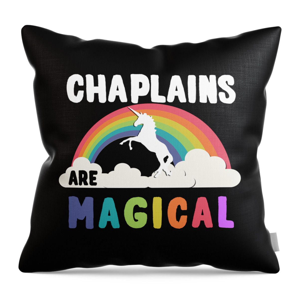 Funny Throw Pillow featuring the digital art Chaplains Are Magical by Flippin Sweet Gear